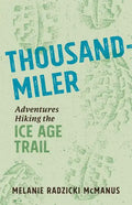 Thousand-Miler: Adventures Hiking the Ice Age Trail - Paperback