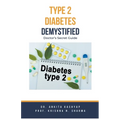 Type 2 Diabetes Demystified: Doctor's Secret Guide - Paperback