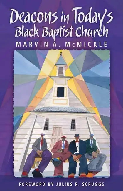 Deacons in Today's Black Baptist Church - Paperback