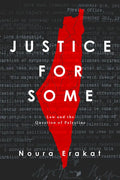 Justice for Some: Law and the Question of Palestine - Paperback