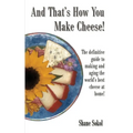 And That's How You Make Cheese! - Paperback