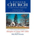 A Pioneer Church in the Oconee Territory: A Historical Synopsis of Antioch Christian Church - Hardcover