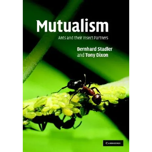 Mutualism: Ants and Their Insect Partners - Hardcover