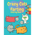 Crazy Cats Farting Coloring Book: Super Cute Kawaii farting Coloring Books, Best presents for cat owners, Awesome gift for all kids boys girls adult w - Paperback