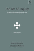 The Art of Inquiry: A Depth-Psychological Perspective - Paperback