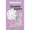 The Injured Puppy: The Pet Vet Series Book #2 - Hardcover