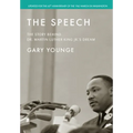 The Speech: The Story Behind Dr. Martin Luther King Jr.'s Dream (Updated Edition) - Paperback