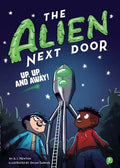 The Alien Next Door 7: Up, Up, and Away! - Hardcover