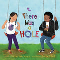 There Was a Hole - Hardcover