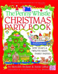 Penny Whistle Christmas Party Book: Including Hanukkah, New Year's, and Twelfth Night Family Parties - Paperback