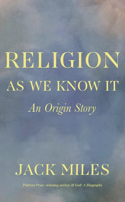 Religion as We Know It: An Origin Story - Paperback