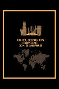 Building An Empire In 5 Years: A 5 year planner 2021 - 2025 Monthly Notebook Cool Organizer Entrepreneur Journal Black & Gold - Paperback