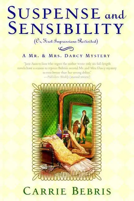 Suspense and Sensibility: Or, First Impressions Revisited - Paperback