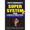 Super System 2: Winning Strategies for Limit Hold'em Cash Games and Tournament Tactics - Paperback