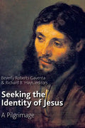 Seeking the Identity of Jesus: A Pilgrimage - Paperback