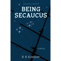 Being Secaucus - Paperback