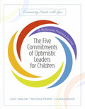 The Five Commitments of Optimistic Leaders for Children: A Reflective Practice Journal - Paperback