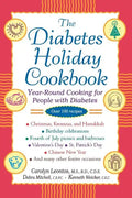 The Diabetes Holiday Cookbook: Year-Round Cooking for People with Diabetes - Paperback