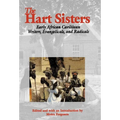 The Hart Sisters: Early African Caribbean Writers, Evangelicals, and Radicals - Hardcover