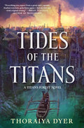 Tides of the Titans: A Titan's Forest Novel - Paperback