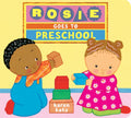 Rosie Goes to Preschool - Board Book