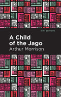 A Child of the Jago - Hardcover