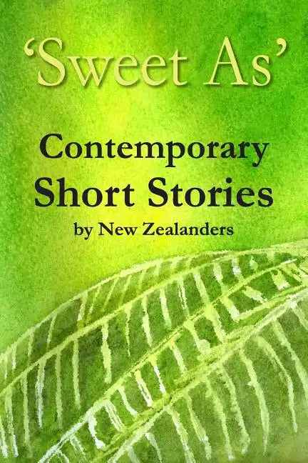 'Sweet As' Contemporary Short Stories - Paperback