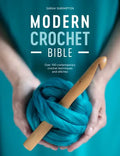 Modern Crochet Bible: Over 100 Contemporary Crochet Techniques and Stitches - Paperback