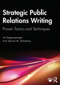 Strategic Public Relations Writing: Proven Tactics and Techniques - Paperback