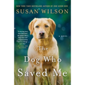 The Dog Who Saved Me - Paperback