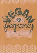 Vegan Pregnancy Survival Guide - Paperback
