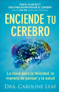 Enciende Tu Cerebro: La Clave Para La Felicidad, La Manera de Pensar Y La Salud - Paperback