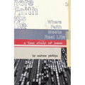 Where Faith Meets Real Life: a teen study of James - Paperback