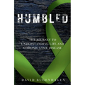 Humbled: The Journey To Understanding Life And Chronic Lyme Disease - Paperback