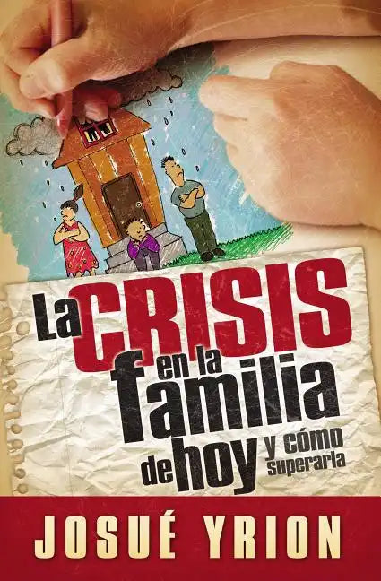 La Crisis En La Familia de Hoy - Paperback