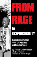 From Rage to Responsibility: Black Conservative Jesse Lee Peterson and America Today - Paperback