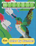 Mystery Mosaic Color By Number: Adults and Kids with Beautiful & Funny 50 Coloring Pages for Relaxation & Stress Relief - Great Gift Ideas (Mystery Mo - Paperback