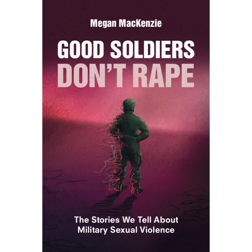 Good Soldiers Don't Rape - Paperback