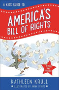 A Kids' Guide to America's Bill of Rights: Revised Edition - Paperback