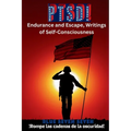 Ptsd!: Endurance and Escape, Writings of Self-Consciousness - Paperback