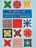Poakalani Hawaiian Quilt Cushion Patterns and Designs: Volume Two - Paperback