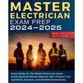 Master Electrician Exam Prep: Study Guide for The Master Electrician Exam. Featuring Exam Review Material, 600+ Practice Test Questions, Answers, an - Paperback