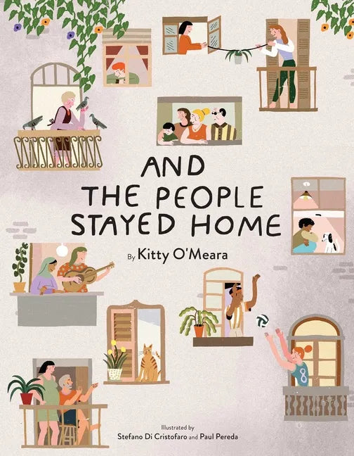And the People Stayed Home (Nature Picture Books, Home Kids Book) - Hardcover