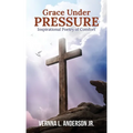 Grace Under Pressure: Inspirational Poetry of Comfort - Paperback