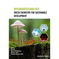 Myconanotechnology: Green Chemistry for Sustainable Development - Paperback