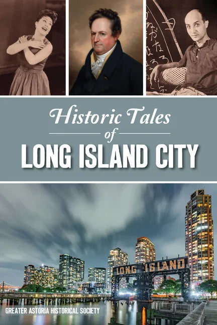 Historic Tales of Long Island City - Paperback