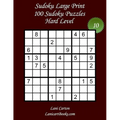Sudoku Large Print - Hard Level - Nｰ10: 100 Hard Sudoku Puzzles - Puzzle Big Size (8.3"x8.3") and Large Print (36 points) - Paperback