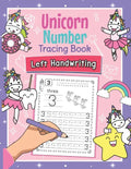 Unicorn Number Tracing Book Left Handwriting: Magical Practice Workbook for Left-Handed Preschoolers - Perfect Math Learning Worksheets for Kindergart - Paperback