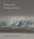 Toward Antarctica - Paperback