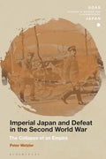 Imperial Japan and Defeat in the Second World War: The Collapse of an Empire - Paperback